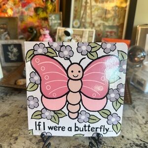 Jellycat If I Were a Butterfly A Touch and Feel Board Book Like a New!